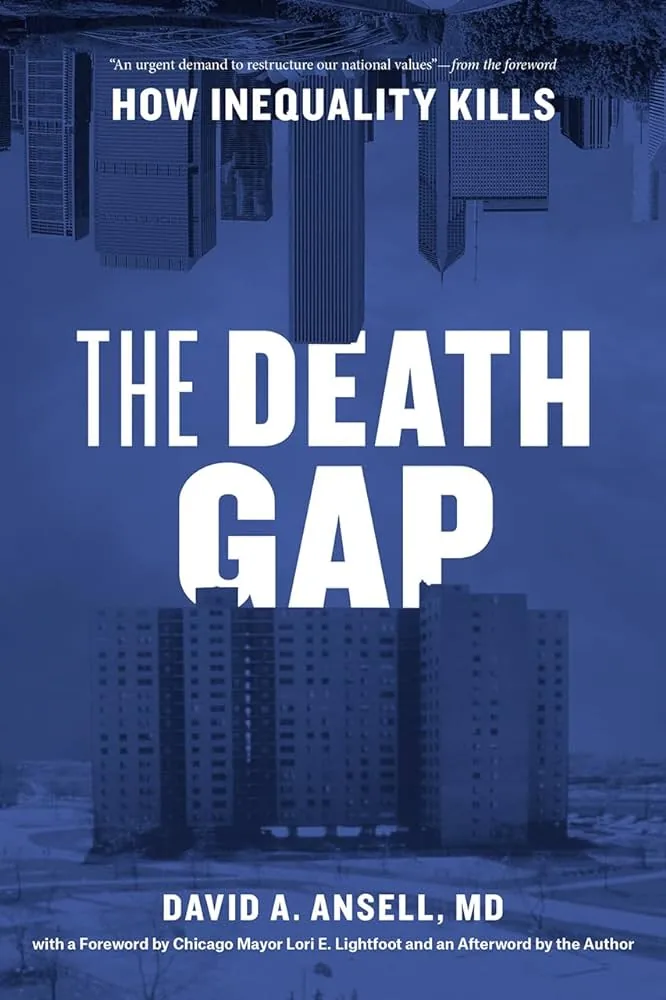 Cover of "The Death Gap: How Inequality Kills" by David Ansell, MD, showcasing a blue-toned cityscape with inverted buildings, symbolizing the impact of social determinants on health.