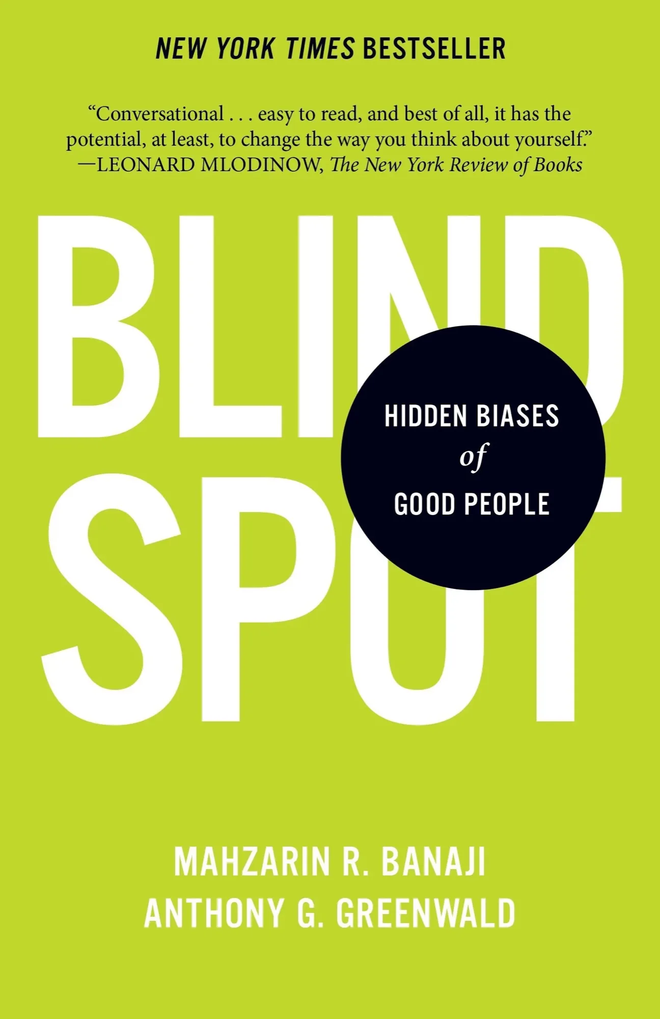 Cover of "Blindspot: Hidden Biases of Good People" by Mahzarin R. Banaji and Anthony G. Greenwald, featuring bright yellow background with the title and authors' names, emphasizing the necessity of self-awareness in healthcare.